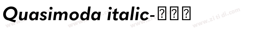 Quasimoda italic字体转换 Quasimoda italic字体转换